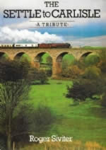 The Settle To Carlisle - A Tribute