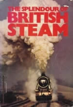 The Splendour Of British Steam (P/B)