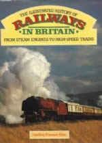Railways In Britain, From Steam Engines To High Speed Trains
