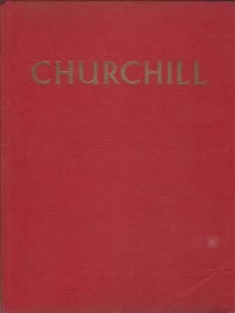 Churchill: The Man Of The Century - A Pictoral Biography