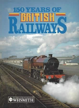 150 Years of British Railways