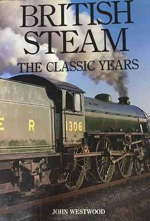 British Steam: The Classic Years