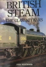 British Steam: The Classic Years