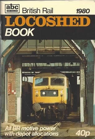 ABC British Rail Locoshed Book 1980