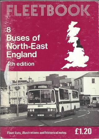 Fleetbook 8: Buses of North East England: 4th Edition