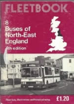 Fleetbook 8: Buses of North East England: 4th Edition
