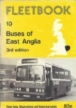Fleetbook 10: Buses of East Anglia: 3rd Edition