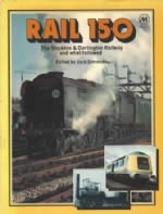 Rail 150: The Stockton And Darlington Railway And What Followed