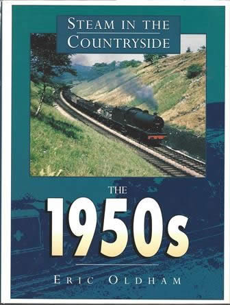Steam in the Countryside: The 1950s