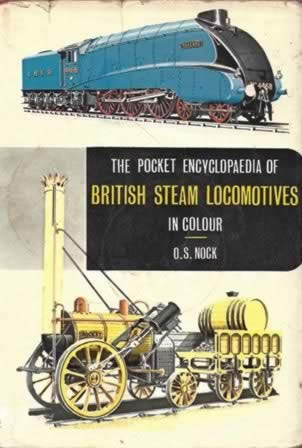 The Pocket Encylopedia Of British Steam Locomotives In Colour