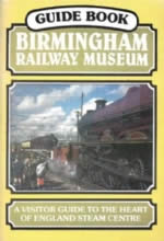 Guide Book - Birmingham Railway Museum (P/B)