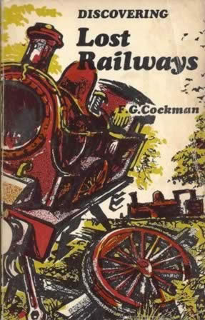 Discovering Lost Railways