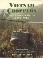 Vietnam Choppers: Helicopters In Battle 1950-1975