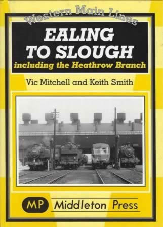 Western Main Lines Ealing To Slough Including The Heathrow Branch