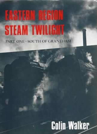 Eastern Region Steam Twilight: Part 1 - South Of Grantham