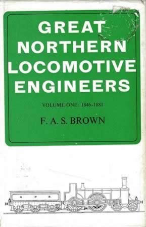 Great Northern Locomotive Engineers: Volume One: 1846-1881
