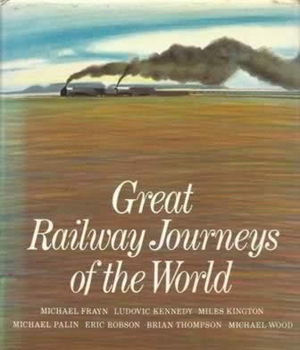 Great Railway Journeys Of The World