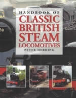 Hand book Of Classic British Steam Lococmotives