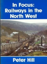 In Focus: Railways In The North West