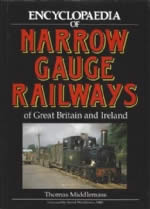 Encyclopaedia Of Narrow Gauge Railways Of Great Britain And Ireland