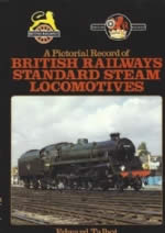 A Pictorial Record Of British Railways Standard Steam Locomotives