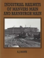 Industrial Railways Of Manvers Main And Barnburgh Main