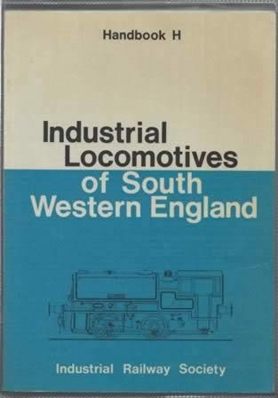 Industrial Locomotives Of South Western England
