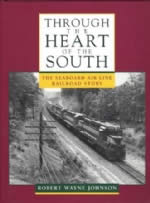 Though The Heart Of The South: The Seaboard Air Line Railroad Story