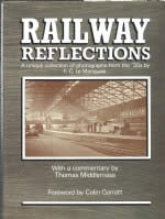 Railway Reflections: A Unique Collection Of Photographs From The 30s