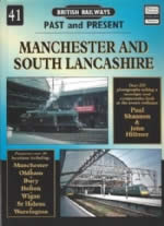 British Railways Past And Present: Manchester And South Lancashire