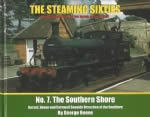 The Steaming Sixties: Stirring Episodes From The Last Decade Of Steam On BR
