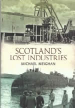 Scotland's Lost Industries