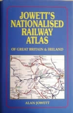 Jowett's Nationalised Railway Atlas Of Great Britain & Ireland