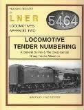 Yeadon's Register of LNER Locomotives: Appendix 2 - Locomotive Tender Numbering