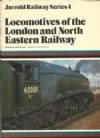 Jarrold Series 4: Locomotives Of The London And North Eastern Railway