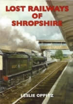 Lost Railways Of Shropshire
