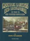 Mountain Railways & Locomotives From Old Postcards