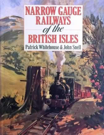 Narrow Gauge Railways of the British Isles