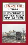Branch Line Video: Memories Of Southern Region Main Line Steam
