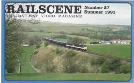 Railscene Videos No 27: Summer 1991