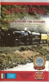 Union Pacific, Royal Gorge: Steam Across The Rockies