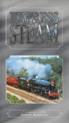 Express Steam - Locomotives Of British Railways