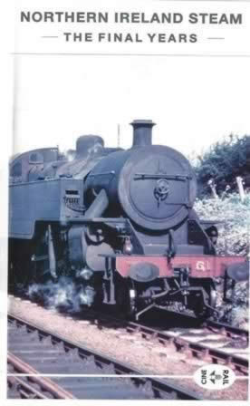 Northern Ireland Steam - The Final Years