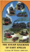 The Steam Railways Of East Anglia