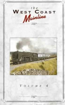 The West Coast Mainline - Volume 4
