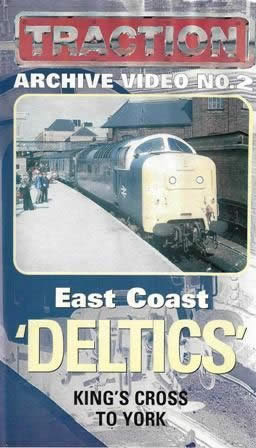 Traction Archive Video No 2 - East Coast Deltics