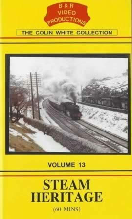 B & R Videos Vol 13 Steam Heritage