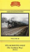 B & R Videos Vol 85: Steam Routes West - The Southern Way