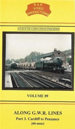 B & R Videos Vol 89: Along GWR Lines Part.3 - Cardiff to Penzance
