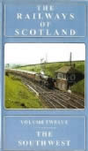 The Railways Of Scotland Vol 12 - The South West
